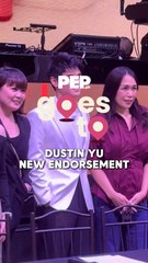 #PEPGoesTo Dustin Yu new endorsement