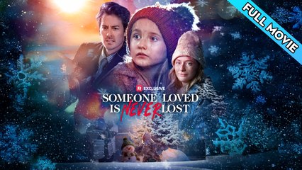 Someone Loved is Never Lost (Reelshort) Full Movie