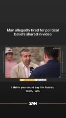 Man allegedly fired for political beliefs shared in video