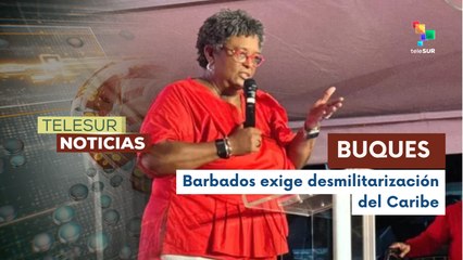 Primera Ministra de Barbados advierte sobre amenazas con buques militares en la región del Caribe