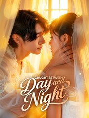 Caught Between Day And Night (NEW) - FULL [Eng Sub]