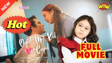 Oops! My Kid Is Cupid - Full Movie HD