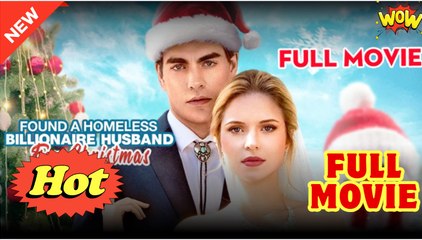 Found A Homeless Billionaire Husband for Christmas Full Movie HD - Drama ShortFilms Hot