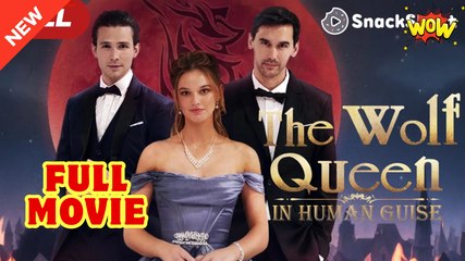 The Wolf Queen in Human Guise - Full Movie HD
