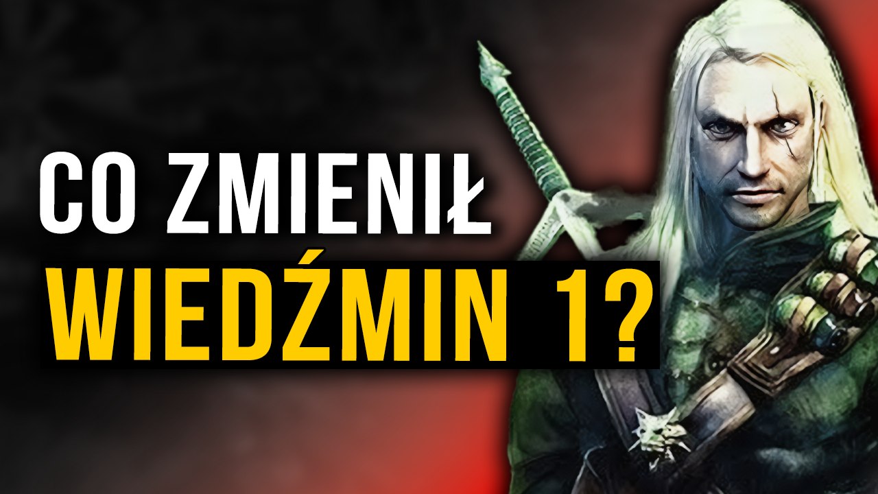Wiedźmin 1 ma 18 lat Jak zmienił Wasze życia, świat i Polskę