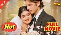 Fall In Love With My Missing Bride - Full Movie HD - Drama ShortFilms Hot - Video Dailymotion
