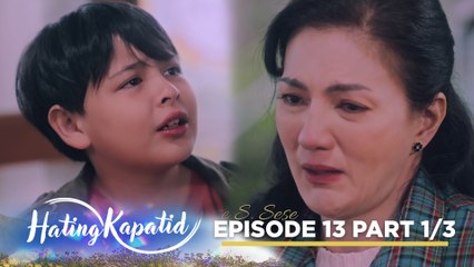 Hating Kapatid: Ang katotohanang sisira sa relasyon ng mag-iina! (Episode 13 - Part 1/3)