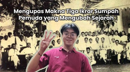 Mengupas Makna Tiga Ikrar Sumpah Pemuda yang Mengubah Sejarah