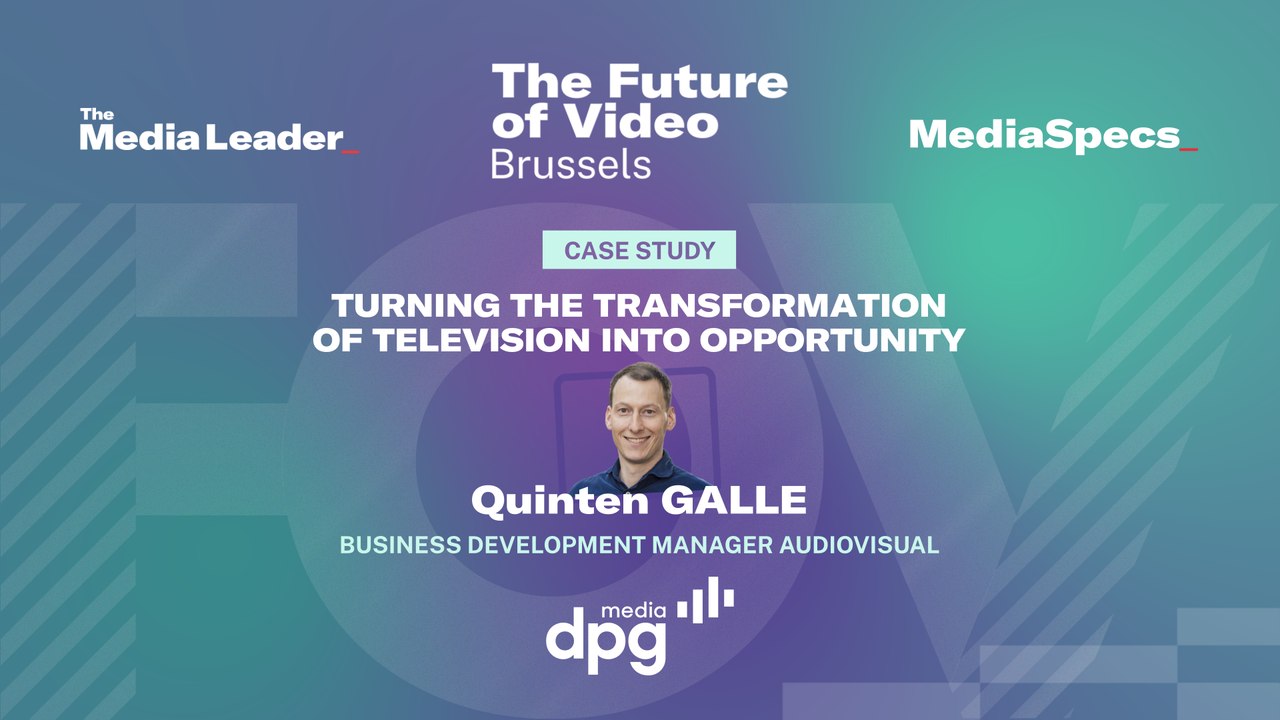 The Future of Video Brussels : Turning the transformation of television into opportunity