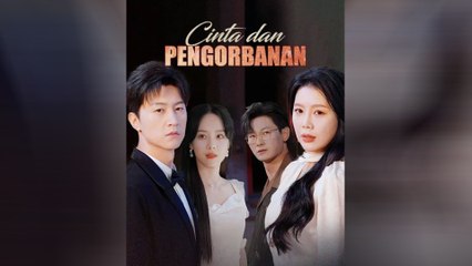 Cinta Dan Pengorbanan Episode Lengkap