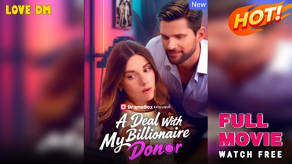 Deal With My Billionaire Donor #FullMovie