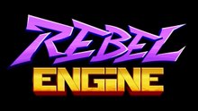 Rebel Engine Official Release Date Trailer