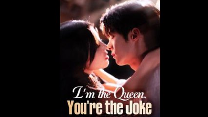I'm the Queen, You're the Joke