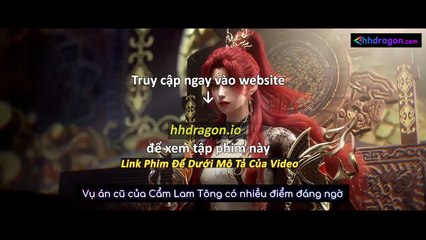 Vân Thâm Bất Tri Mộng Tập 19 Vietsub Thuyết Minh Tiếng Việt