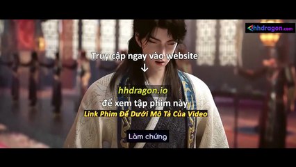 Vân Thâm Bất Tri Mộng Tập 20 Vietsub Thuyết Minh Tiếng Việt