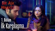 Ceylan ile Korkut'un tanışması - Bir Aşk Hikayesi 1. Bölüm