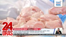2 container na idineklarang fish balls lang ang laman, nabistong may ikinukubling halos P13M frozen chicken | 24 Oras