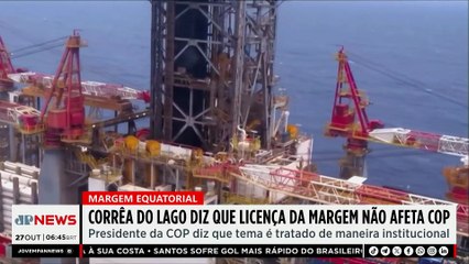 Brasil descarta desgaste sobre Foz do Amazonas às vésperas da COP30