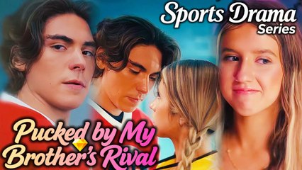 Pucked by My Brother's Rival Full Movie