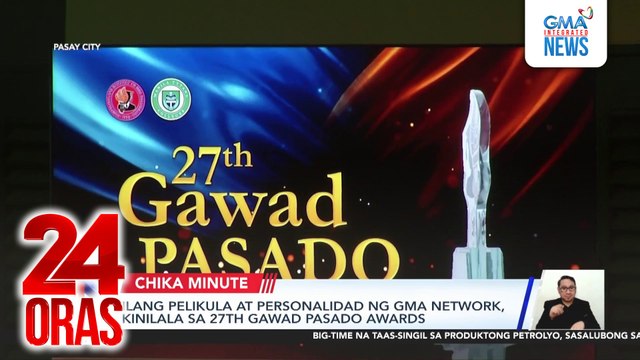 Ilang pelikula at personalidad ng GMA Network, kinilala sa 27th Gawad Pasado Awards | 24 Oras