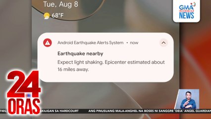 Earthquake alerts system, kayang mag-abiso sa android phone users bago maramdaman ang lindol | 24 Oras