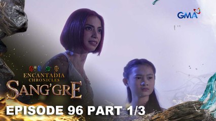 Sang'gre: Pirena at Gaiea, tumakas na sa Devas! (Episode 96 - Part 1/3) | Encantadia Chronicles
