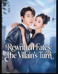 Rewritten Fates The Villain’s Turn – Full HD Movie | English Sub