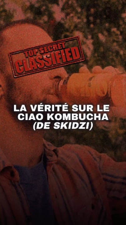 TOUTE LA VÉRITÉ SUR LE CIAO KOMBUCHA DE SQUEEZIE