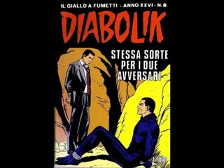 DIABOLIK---STESSA SORTE PER I DUE AVVERSARI