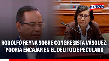 Rodolfo Reyna sobre caso de congresista Lucinda Vásquez: "Podría encajar en el delito de peculado"