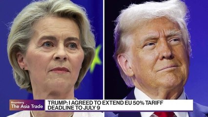 Trump Extends Deadline for 50% Tariffs on EU Goods