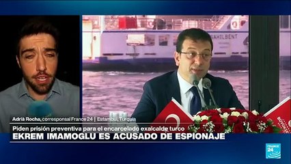Informe desde Estambul: Ekrem Imamoglu acusado de “espionaje”