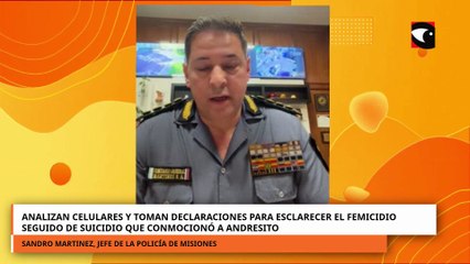 Andresito analizan celulares y toman declaraciones para esclarecer el femicidio seguido de suicidio