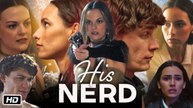 His Nerd - Full HD Movie [English Sub] _ Watch Till The End