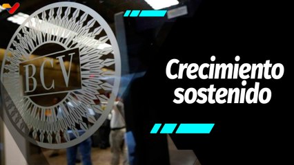 Al Aire | Venezuela tiene 18 trimestres consecutivos de crecimiento económico