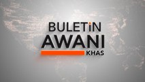 Buletin AWANI Khas: Diplomasi Malaysia santuni dunia