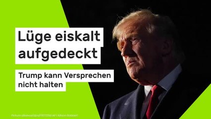 Donald Trump: Lüge eiskalt aufgedeckt - US-Präsident kann Versprechen nicht halten