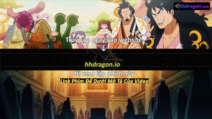 Đảo Hải Tặc One Piece Tập 1149 Vietsub Thuyết Minh Tiếng Việt