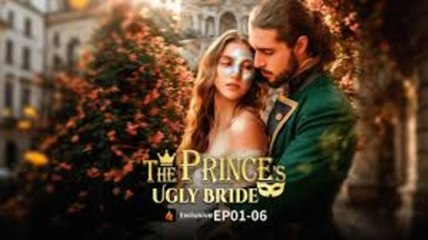 [ hot film  🔥] The Prince's Ugly Bride Full