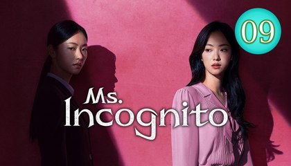Ms. Incognito Ep9