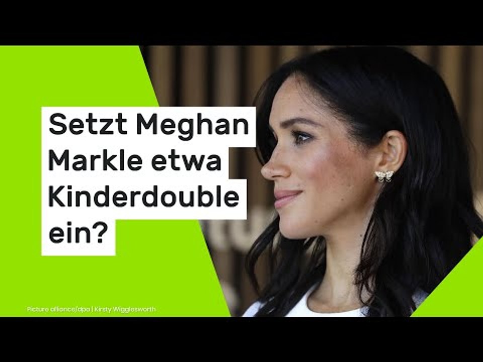 Setzt Meghan Markle etwa Kinderdouble ein?