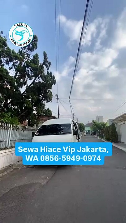 Sewa Hiace Vip Jakarta, WA 0856-5949-0974