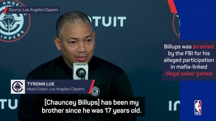 Clippers' Lue supports Billups amid FBI gambling investigation