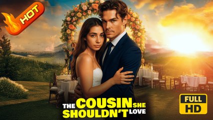 The Cousin She Shouldn't Love | Full Movie HD - SweetRomance Romantic Love Drama ShortFilms Hot