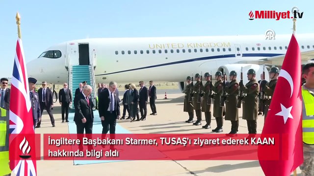 İngiltere Başbakanı Starmer, TUSAŞ'ı ziyaret ederek KAAN hakkında bilgi aldı