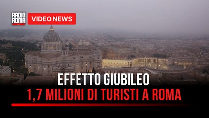 Effetto Giubileo, in estate 1,7 milioni di turisti a Roma