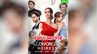 [Hot 2025🔥]   The Divorced Heiress Claims Her Crown Full Movie_ shortmax