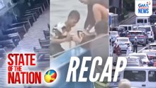 State of the Nation: (RECAP) Oil price at toll hikes; Naitaboy ang China;Pinatay sa loob ng Simbahan