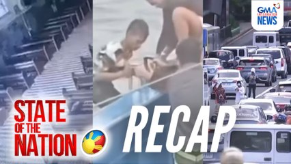 State of the Nation: (RECAP) Oil price at toll hikes; Naitaboy ang China;Pinatay sa loob ng Simbahan
