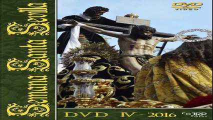 Semana Santa Sevilla 2016 DVD 4